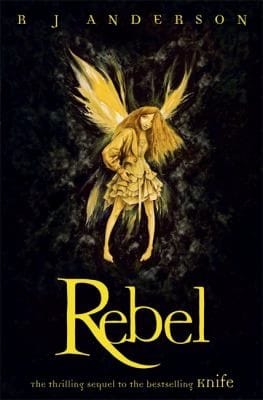 Rebel (Faery Rebels, #2)