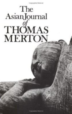 The Asian Journal Of Thomas Merton