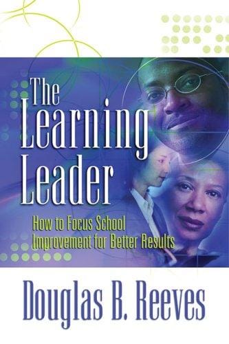 The learning leader: how to focus school improvement for better results