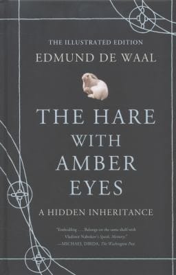The Hare With Amber Eyes A Hidden Inheritance