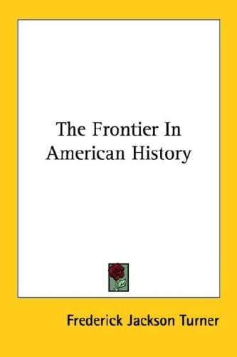 The Frontier In American History