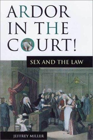 Ardor in the Court!: Sex and the Law