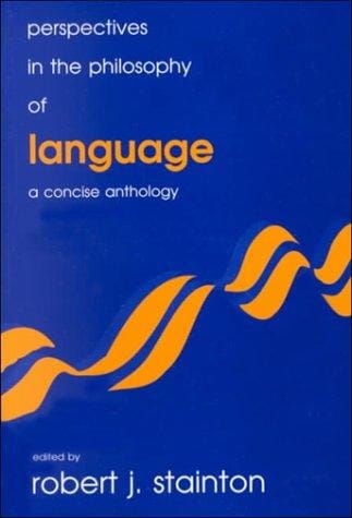 Perspectives in the philosophy of language: a concise anthology