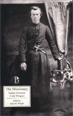The Missionary: An Indian Tale (Broadview Literary Texts)