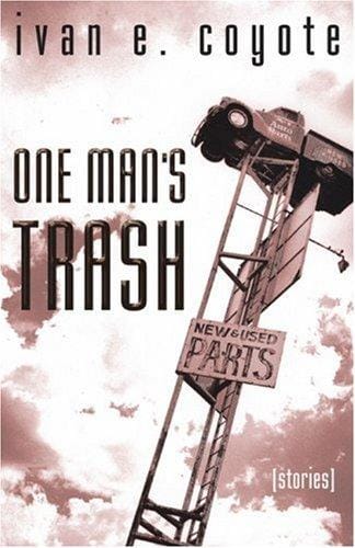 One man's trash: stories