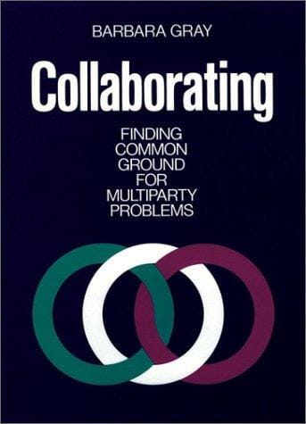 Collaborating: finding common ground for multiparty problems