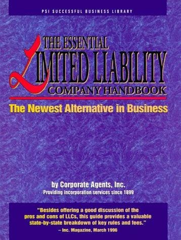 The Essential Limited Liability Company Handbook: The Newest Alternative in Business (Psi Successful Business Library)