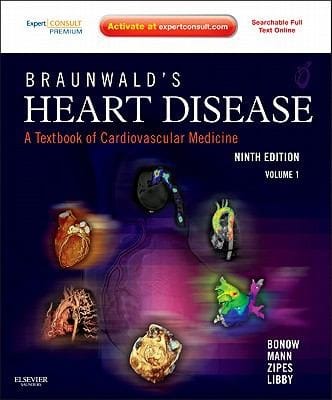 Braunwalds Heart Disease A Textbook Of Cardiovascular Medicine