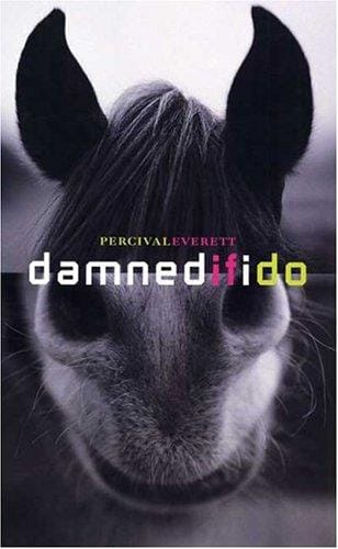 Damned if I do: stories