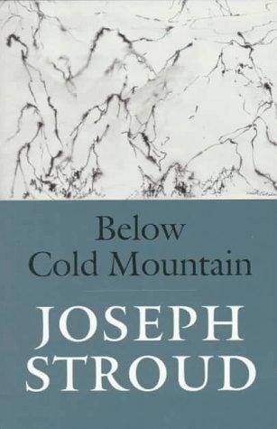 Below Cold Mountain: [poems]