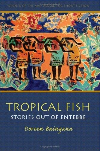 Tropical fish: stories out of Entebbe
