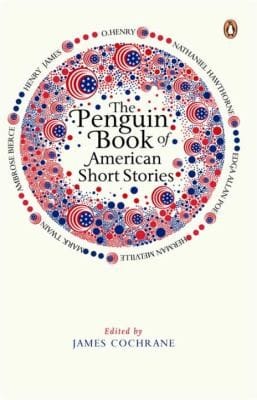 The Penguin Book of American Short Stories James Cochrane Editor