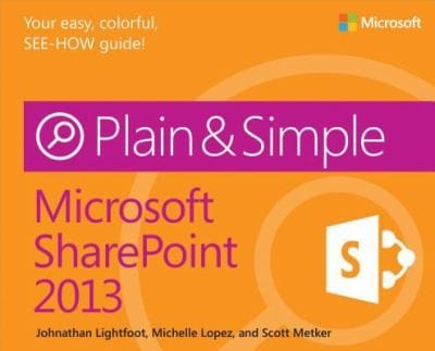 Microsoft SharePoint 2013 Plain  Simple