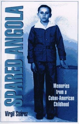 Spared Angola: memories from a Cuban-American childhood