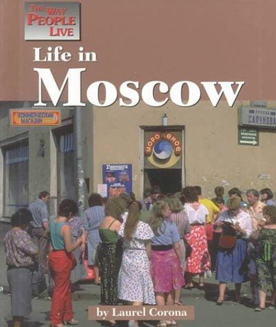 Life in Moscow