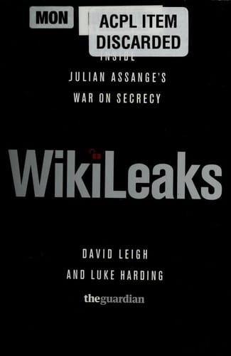 Wikileaks: inside Julian Assange's war on secrecy