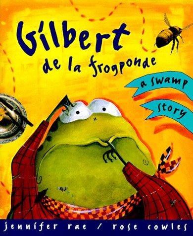 Gilbert de la Frogponde: a swamp story