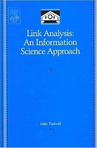 Link Analysis: An Information Science Approach (Library and Information Science)