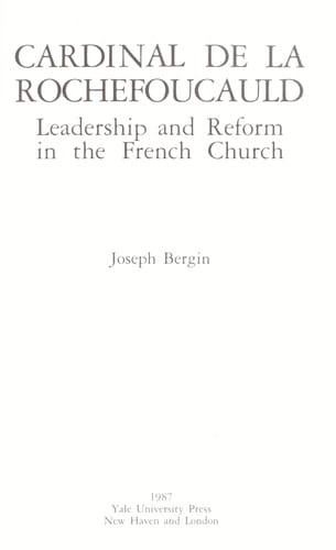 Cardinal de La Rochefoucauld: leadership and reform in the French Church