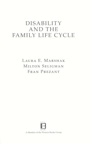 Disability and the family life cycle: [recognizing and treating developmental challenges]