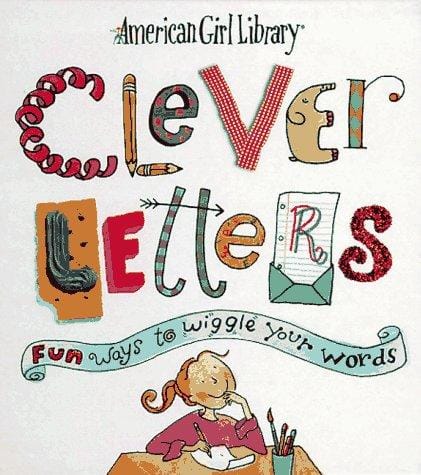 Clever letters: fun ways to wiggle your words