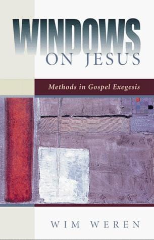 Windows on Jesus: Methods in Gospel Exegesis