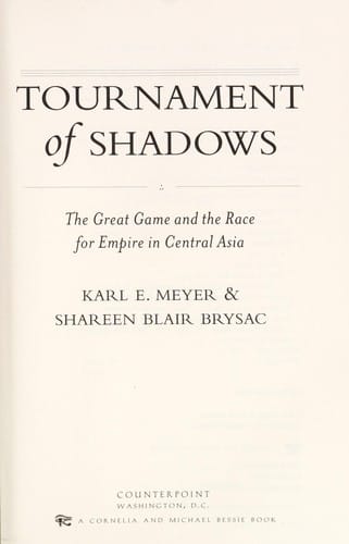 Tournament of shadows: the great game and race for empire in Central Asia