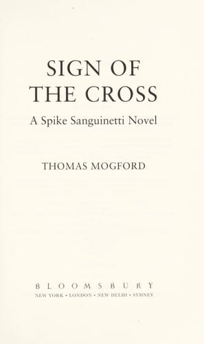 Sign of the cross: a Spike Sanguinetti novel
