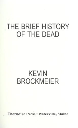 The brief history of the dead