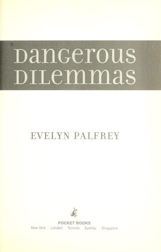 Dangerous dilemmas