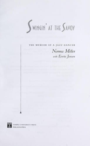 Swingin' at the Savoy: the memoir of a jazz dancer
