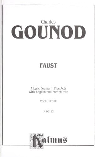 Faust: A Lyric Drama in Five Acts with English and French Text/Vocal Score (Kalmus Edition)