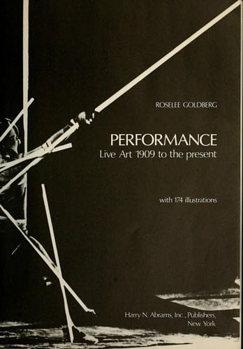 Performance: live art, 1909 to the present