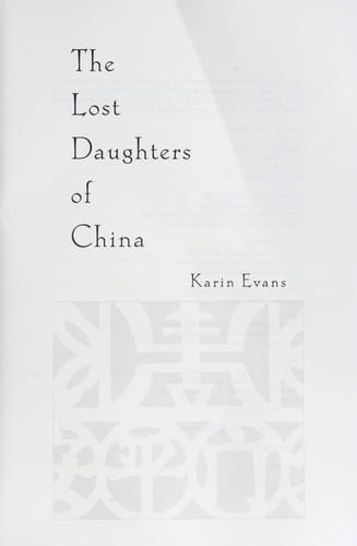 The lost daughters of China: abandoned girls, their journey to America, and the search for a missing past