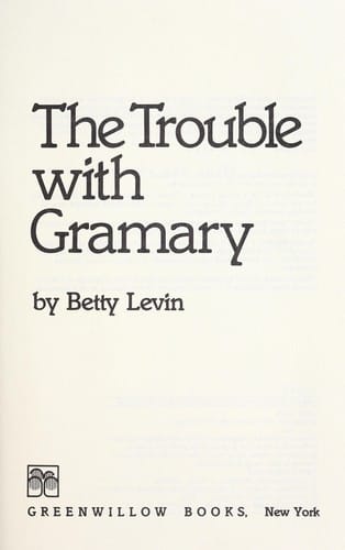 The trouble with Gramary