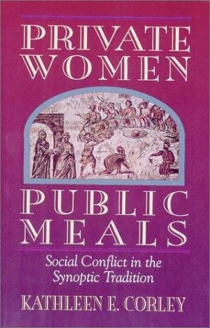 Private women, public meals: social conflict in the synoptic tradition