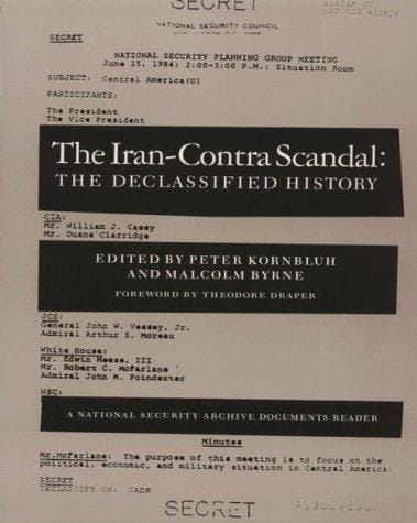 The Iran-Contra Scandal: The Declassified History (The National Security Archive Document)