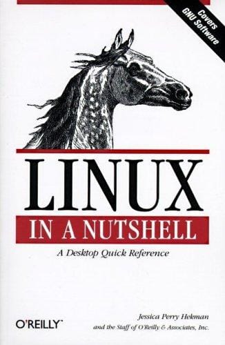 Linux in a Nutshell: A desktop quick reference