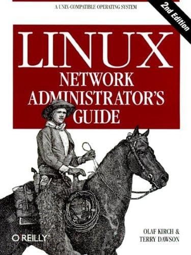 Linux Network Administrator's Guide (2nd Edition)