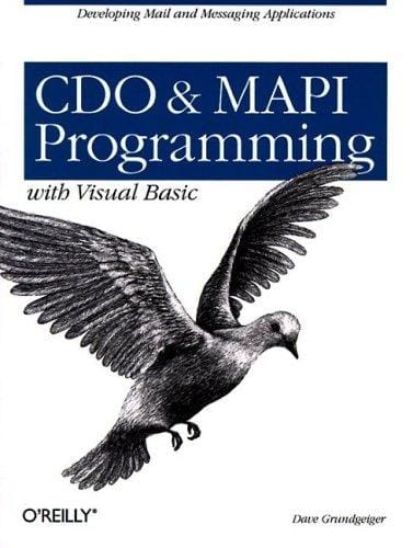 CDO & MAPI Programming with Visual Basic:: Developing Mail and Messaging Applications