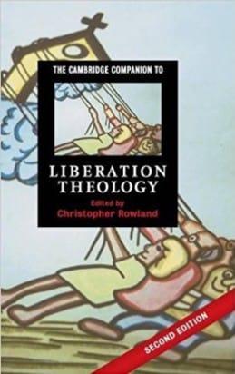 The Cambridge Companion to Liberation Theology