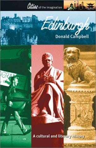 Edinburgh: A Cultural and Literary History (Cities of the Imagination Series)