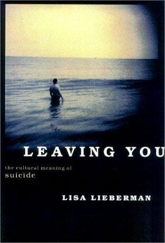 Leaving You: The Cultural Meaning of Suicide