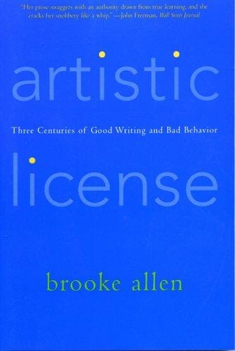 Artistic License: Three Centuries of Good Writing and Bad Behavior