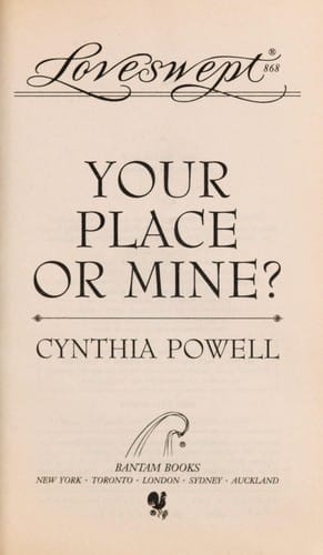 Your Place or Mine?: Loveswept - 868