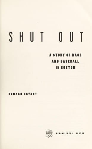 Shut out: a story of race and baseball in Boston
