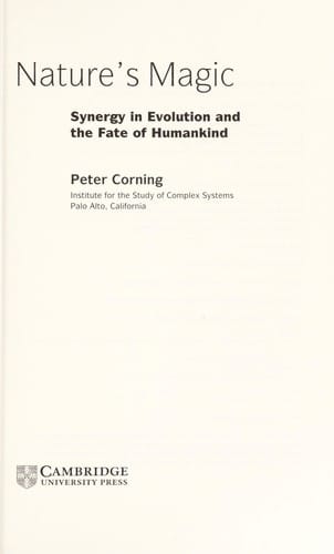 NATURE'S MAGIC: SYNERGY IN EVOLUTION AND THE FATE OF HUMANKIND.