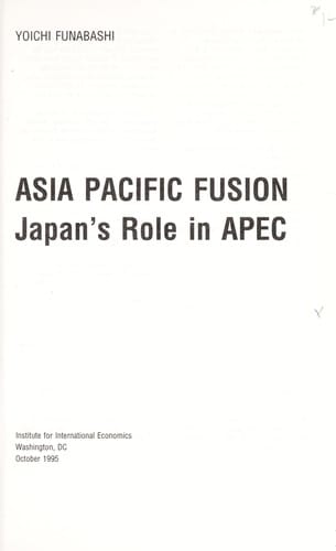 Asia Pacific fusion: Japan's role in APEC