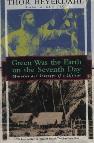 Green was the earth on the seventh day: memories and journeys of a lifetime