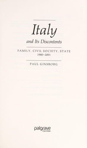 Italy and its discontents: family, civil society, state, 1980-2001